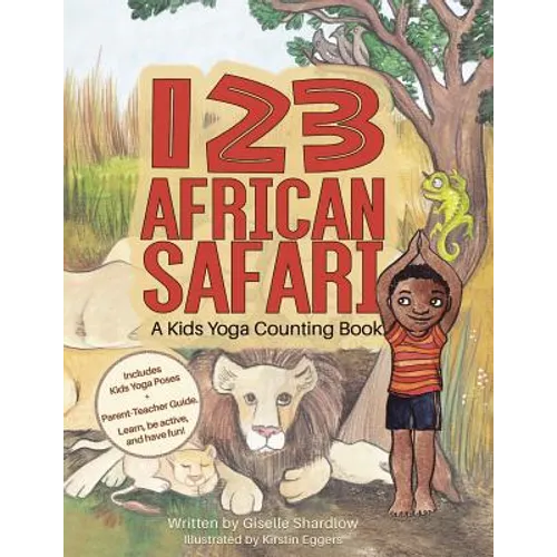 123 African Safari: A Kids Yoga Counting Book - Paperback