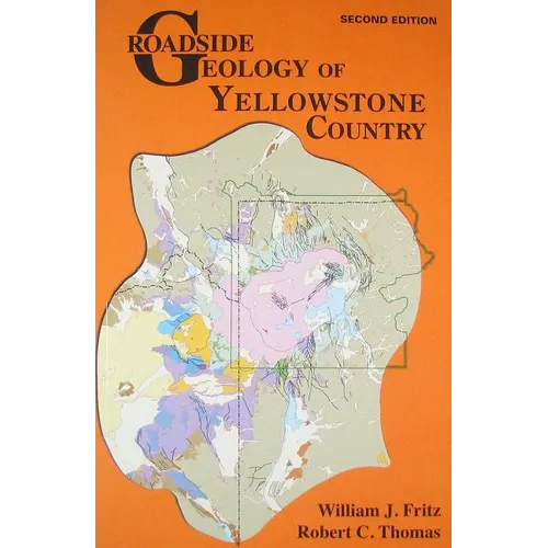 Roadside Geology of Yellowstone Country - Paperback