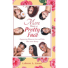 More Than a Pretty Face: Empowering Women to Love and Value Their Inner Beauty - Hardcover