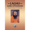 Laghu Guru Upanishad: Spiritual Teachings of Sri Sivabala Yogi - Paperback