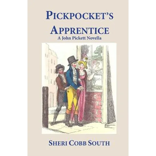 Pickpocket's Apprentice: A John Pickett Novella - Paperback