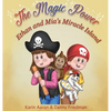 Ethan and Mia's Miracle Island: The Bored Siblings Discover Creativity and Imagination in This Educational Picture Book for Kids. It's an Age-Appropri - Hardcover