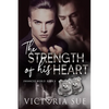 The Strength of His Heart - Paperback