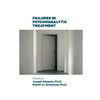 Failures in Psychoanalytic Treatment - Paperback