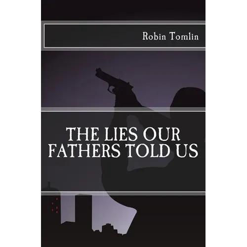 The Lies our Fathers Told Us - Paperback