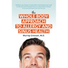 The Whole Body Approach to Allergy and Sinus Health - Paperback