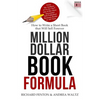 Million Dollar Book Formula: How to Write a Short Book That Will Sell Forever - Paperback