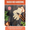 Raised-bed Gardening: The Ultimate Beginners Guide To Build a Raised Bed Garden With Tips and Ideas To Produce Organic Vegetables, Plants and Fruit - Paperback