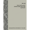 Field Artillery Operations and Fire Support (FM 3-09) - Paperback