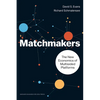 Matchmakers: The New Economics of Multisided Platforms - Hardcover