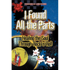 I Found All the Parts: Healing the Soul Through Rock 'n' Roll - Paperback