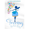 Freeing My Butterfly - Paperback