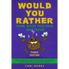 Would You Rather Game Book for Kids and Teens - Tough Edition: Yucky, Gross, Disgusting and Hilarious Questions for the whole Family. - Paperback