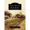 Long Island Rail Road: Babylon Branch - Paperback