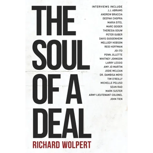 The Soul Of A Deal: Making Deals in the Digital Age - Paperback