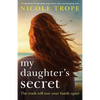 My Daughter's Secret: An absolutely heartbreaking page-turner with a jaw-dropping twist - Paperback