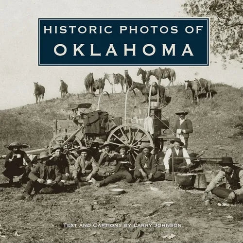 Historic Photos of Oklahoma - Hardcover