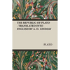 The Republic of Plato - Translated Into English by A. D. Lindsay - Paperback