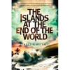 The Islands at the End of the World - Paperback