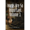 Words Are So Important Volume 1 - Paperback