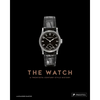 The Watch: A Twentieth Century Style History - Hardcover