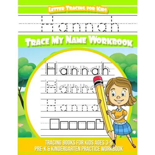 Hannah Letter Tracing for Kids Trace my Name Workbook: Tracing Books for Kids ages 3 - 5 Pre-K & Kindergarten Practice Workbook - Paperback