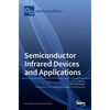Semiconductor Infrared Devices and Applications - Hardcover
