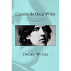 Cuentos de Oscar Wilde: - El millonario modelo Una nota de admiración - La esfinge sin secretos Un aguafuerte - El niño estrella - Paperback