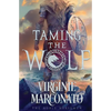 Taming the Wolf - Paperback