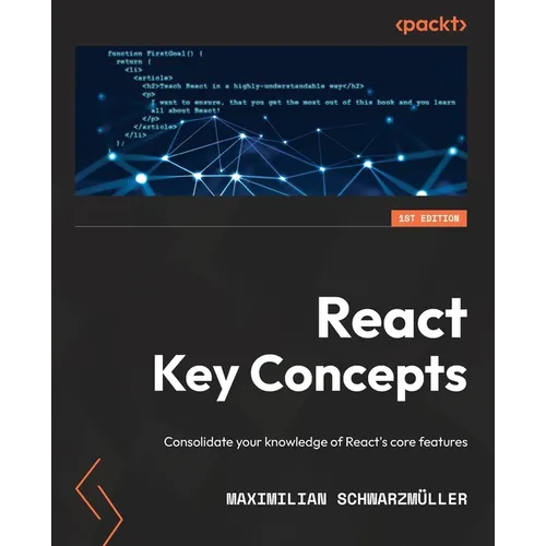 React Key Concepts: Consolidate your knowledge of React's core features - Paperback