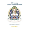 Chenrezig: Embodying Compassionate Presence - Paperback