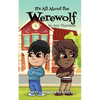 It's All About the Werewolf: an early chapter book for young readers - Paperback