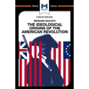An Analysis of Bernard Bailyn's the Ideological Origins of the American Revolution - Paperback