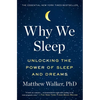 Why We Sleep: Unlocking the Power of Sleep and Dreams - Paperback