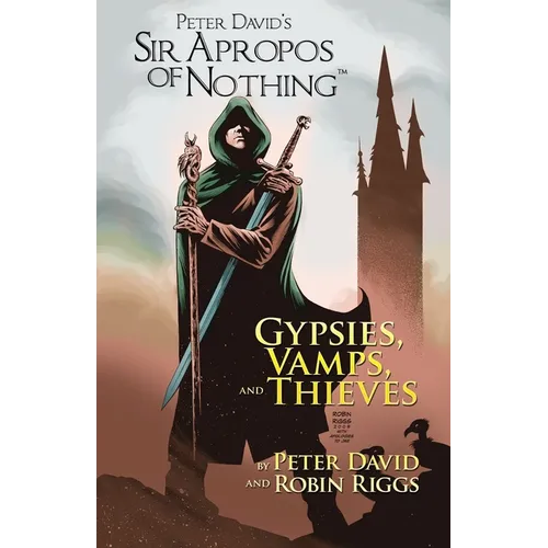 Sir Apropos Of Nothing: Gypsies, Vamps, & Thieves - Paperback