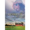 Henriette Meets Mully - Paperback