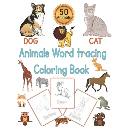Animals Word Tracing Coloring Book: 50 Animal pages for kids to color animals and trace their names . - Paperback