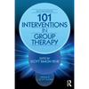 101 Interventions in Group Therapy - Paperback