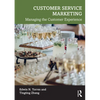 Customer Service Marketing: Managing the Customer Experience - Paperback