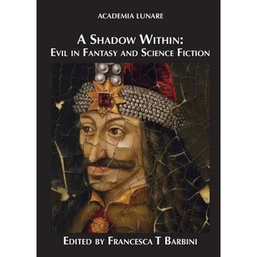 A Shadow Within: Evil in Fantasy and Science Fiction - Paperback