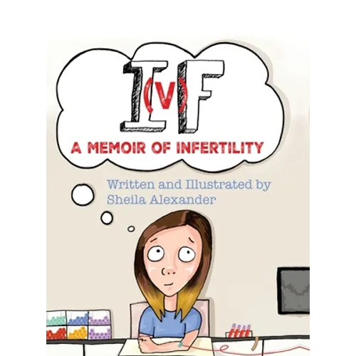 If: A Memoir of Infertility - Hardcover