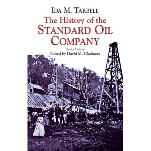 The History of the Standard Oil Company: Briefer Version - Paperback
