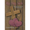 By My Side: Kidnapped by Darkness, Rescued by Light - Hardcover
