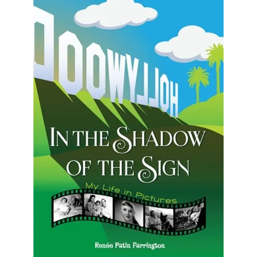 In the Shadow of the Sign - My Life in Pictures (color) (hardback) - Hardcover