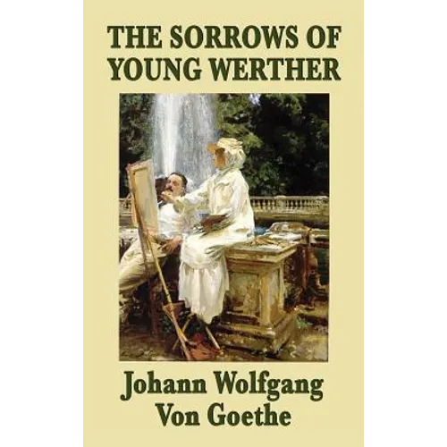 The Sorrows of Young Werther - Hardcover