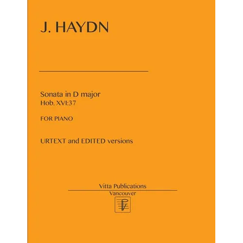 J. Haydn, Sonata in D major, Hob. XVI: 37: URTEXT and EDITED versions - Paperback