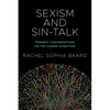 Sexism and Sin-Talk: Feminist Conversations on the Human Condition - Paperback