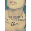 Diary of a Lonely Girl: Claire - Paperback