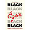 Black Again: Losing and Reclaiming My Racial Identity - Paperback