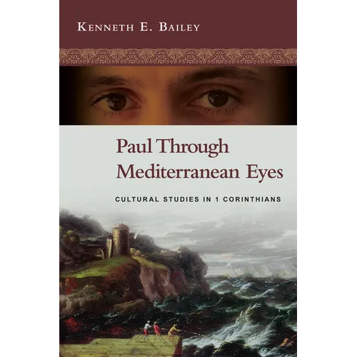 Paul Through Mediterranean Eyes: Cultural Studies in 1 Corinthians - Paperback